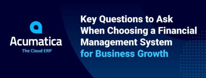 Key Questions to Ask When Choosing a Financial Management System for Business Growth