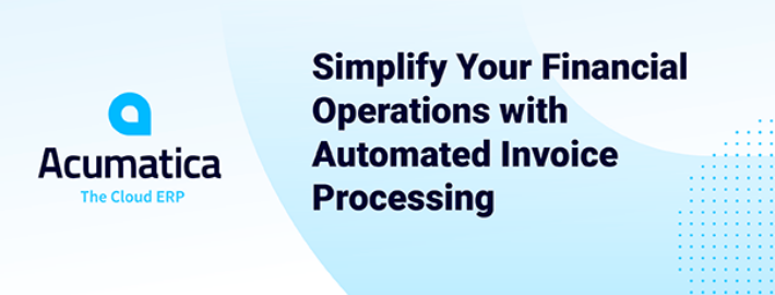 Simplify Your Financial Operations with Automated Invoice Processing