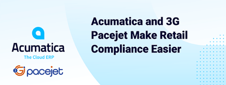 Acumatica and 3G Pacejet Make Retail Compliance Easier