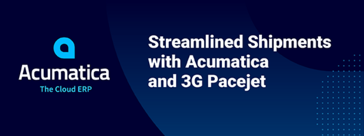 Streamlined Shipments with Acumatica and 3G Pacejet