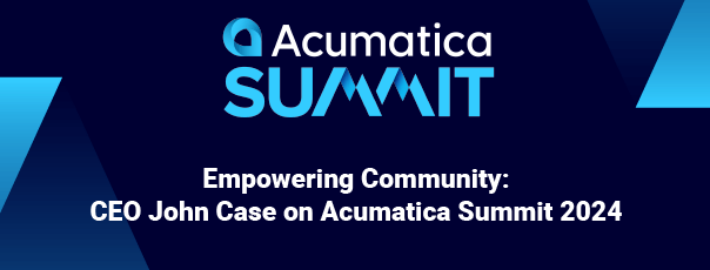 Empowering Community: CEO John Case on Acumatica Summit 2024